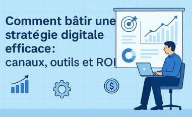 Strat&eacute;gie digitale